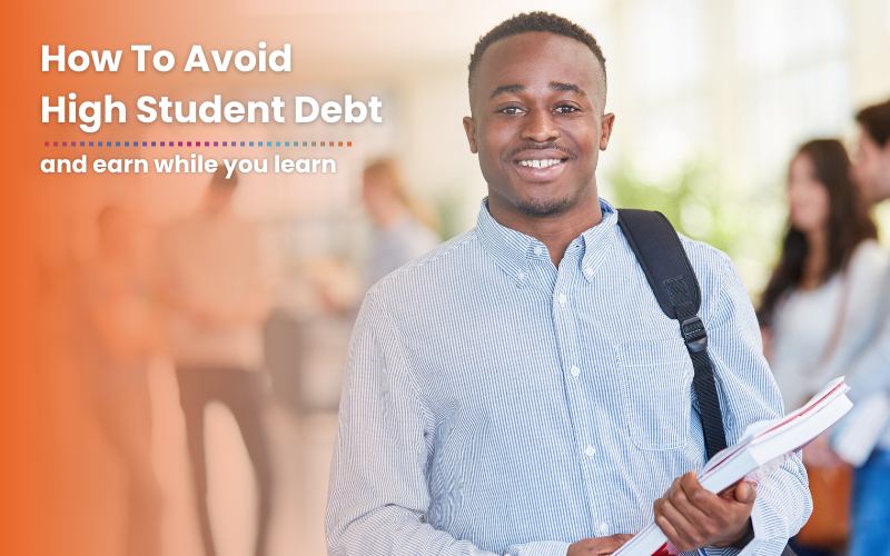 How You Can Avoid High Student Debt and Earn While You Learn with Apprenticeships